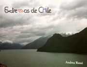 Extremos de Chile - Andrea Rossi - Editorial Catalonia