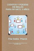 Cuentos y Poesías en Inglés Para Infantil 3 Años (Cuentos en Inglés Para Infantil y Primaria)