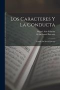 Los Caracteres y la Conducta: Tratado de Moral Práctica