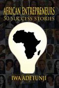 African Entrepreneurs - 50 Success Stories (en Inglés)