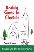 Roddy Goes to Church: Church Life and Church People de Derek Osborne(Createspace) (en Inglés)