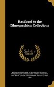 Handbook to the Ethnographical Collections (en Inglés)