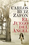 El Juego del Ángel: 1 (Autores Españoles e Iberoamericanos)