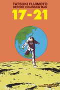 Tatsuki Fujimoto's Short Stories 17-21