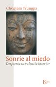 Sonríe Al Miedo: Despierta Tu Valentía Interior