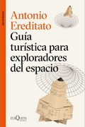 Guía turística para exploradores del espacio (in Spanish)
