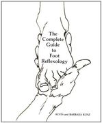 The Complete Guide to Foot Reflexology (en Inglés)