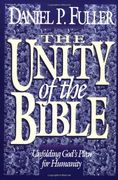 the unity of the bible,unfolding god´s plan for humanity (en Inglés)