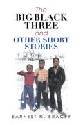 The Big Black Three and Other Short Stories (en Inglés)