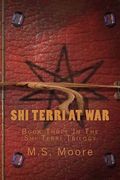 Shi Terri at War: Book Two In The Shi Terri Trilogy (en Inglés)