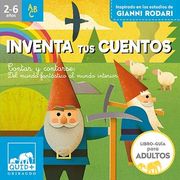 Inventa tus Cuentos: Contar y Contarse: Del Mundo Fantástico al Mundo Interior (Quid +)