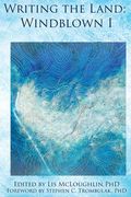 Writing the Land: Windblown I (en Inglés)