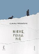 Nieve, perro, pie (ad majora) (Spanish Edition)