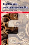Fronteras del Determinismo Científico: Filosofía y Ciencias en Diálogo