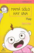 Mama Solo hay una