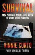 Survival: From Childhood Sexual Abuse Victim to World Boxing Champion (en Inglés)