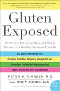 Gluten Exposed: The Science Behind the Hype and how to Navigate to a Healthy, Symptom-Free Life 