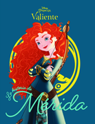 Colección Disney Pricesa. Valiente. La Historia de Merida