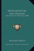 monumentum ancyranum: the deeds of augustus (1898) (en Inglés)