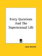 forty questions and the supersensual life (en Inglés)