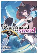 Reincarnated as a Sword (Light Novel) Vol. 19 (en Inglés)