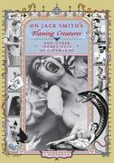 On Jack Smith's "Flaming Creatures" (And Other Secret-Flix of Cinemaroc) (en Inglés)