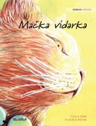 Mačka vidarka: Serbian Edition of The Healer Cat (en Serbio)