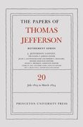 The Papers of Thomas Jefferson, Retirement Series, Volume 20: 1 July 1823 to 31 March 1824 (en Inglés)