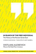 In Search of the Free Individual: The History of the Russian-Soviet Soul (Distinguished Speakers Series) (en Inglés)