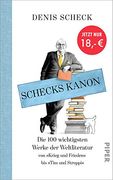 Schecks Kanon: Die 100 Wichtigsten Werke der Weltliteratur (in German)