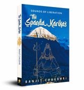 Sounds of Liberation: The Spanda Karikas (en Inglés)