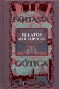 Fantasía Gótica. Relatos Apocalípticos