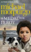 a medal for leroy. michael morpurgo