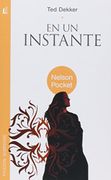 En un Instante - Ted Dekker - Grupo Nelson
