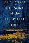 The Song of the Blue Bottle Tree (en Inglés)