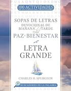 Sopas de Letras Devocional de Mañana y Tarde Para paz y Bienestar: Letra Grande