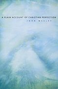 A Plain Account of Christian Perfection (en Inglés)