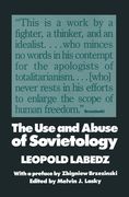 The Use and Abuse of Sovietology (en Inglés)