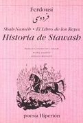 Sha Nameh ; El libro de los Reyes ; Historia de Siawash (Hiperión)