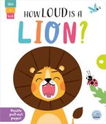How Loud is a Lion? (Slide and Seek - Multi-Stage Pull tab Books) (en Inglés)