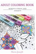 Adult coloring book: Remove stress and anxiety.Mindful pattern including mandalas, animals, landscapes, flowers and many more.: 50 big size