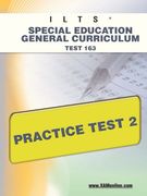 Ilts Special Education General Curriculum Test 163 Practice Test 2 (en Inglés)