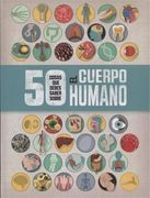 50 Cosas que Debes Saber Sobre el Cuerpo Humano