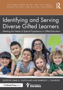 Identifying and Serving Diverse Gifted Learners: Meeting the Needs of Special Populations in Gifted Education 