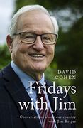 Fridays With Jim: Conversations About our Country With jim Bolger (en Inglés)