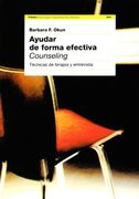 Ayudar de Forma Efectiva (Counselling): Técnicas de Terapia y Entrevista (Psicología Psiquiatría Psicoterapia) (in Spanish)