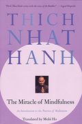 The Miracle of Mindfulness: A Manual on Meditation (en Inglés)
