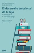 Desarrollo Emocional de tu Hijo, el. Cuentos Desde la Teoria del Apego - Rafa Guerrero & Olga Barroso - Libro Físico