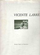 Vicente Larrearen, Eskulturgintza =: La Escultura de Vicente Larrea (in Spanish)