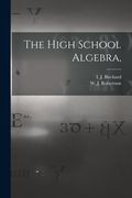 The High School Algebra, (en Inglés)